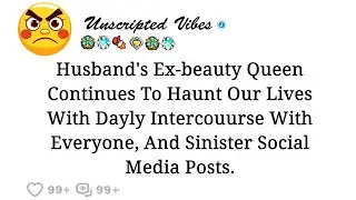 My husband's former partner, who was once a beauty queen, continues to be a part of our lives with …
