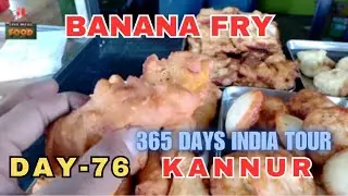 KANNUR MORNING SNACKS | Kerla | | Day 76 | 365 days all India tour