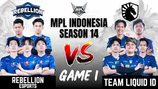 RBL VS TLID | REBELLION ESPORTS vs TEAM LIQUID ID GAME 1 | MPL ID S14 | ENGLISH - Week 6 Day 1