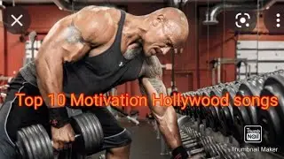 Gym motivation songs The ROCK , Workout