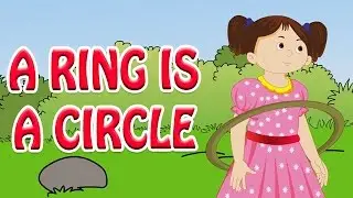 A Ring Is A Circle | Nursery English Rhymes