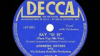 1940 HITS ARCHIVE: Say &ldquo;Si Si&rdquo; - Andrews Sisters