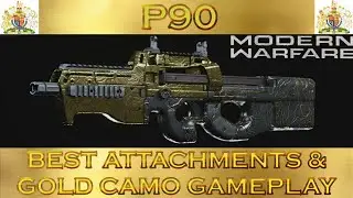 Modern Warfare P90 Best Attachments & Gold Camo Gameplay