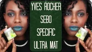 YVES ROCHER REVIEW SEBO SPECIFIC ULTRA MAT | FLAIRELLE
