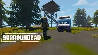 SurrounDead S1 Ep 3: Base Preparations