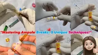 &ldquo;How to Break an Ampule in 5 Different Ways! | Easy & Safe Methods |#medicalstudent #ampoule #fypage