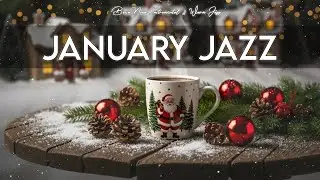 January Jazz ☕🎼 Warm Bossa Instrumentals for Cozy Coffee Focus, Daily Calm & Soft Inner Peace