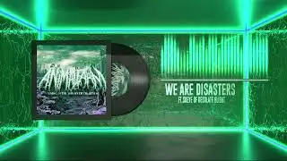 AnimalFarm - We Are Disasters Ft. Skeye Of Desolate Blight (OFFICIAL STREAM)