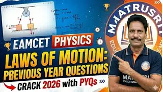 LAWS OF MOTION PHYSICS EAPCET PREVIOUS YEAR QUESTIONS 