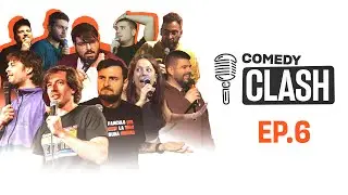 EP. 6 COMEDY CLASH