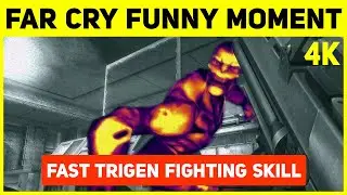 Far Cry - Fast Trigen Fighting Skill Demonstation - 4K