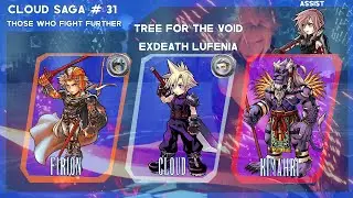 Fighting Further # 31 - Tree For the Void: Exdeath Lufenia ft. Firion, Kimahri, Lightning [DFFOO GL]