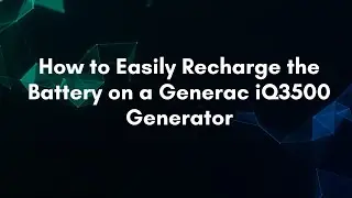How to Easily Recharge the Battery on a Generac iQ3500 Generator