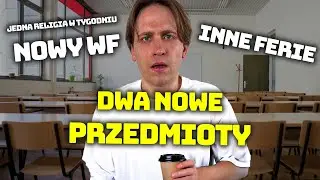 NAJGORSZE I NAJLEPSZE ZMIANY W SZKOLE OD 1 WRZEŚNIA