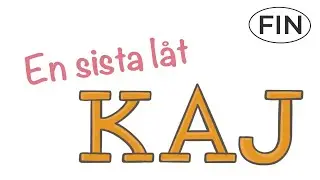 KAJ En sista låt suomeksi
