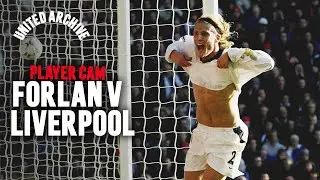 Player Cam: Forlan v Liverpool | 2002/03