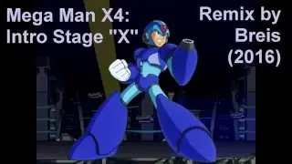 Breis - Mega Man X4: Intro Stage 