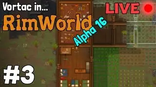 RimWorld - Alpha 16 Let's Play Gameplay - Tribe Problems [LIVE]