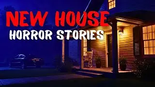 9 TRUE New House Horror Stories | I Moved Into a New House&hellip; Then the Nightmares Began 😱