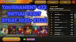Tournament #22 (1035+ kills) Initial Trait Strat in Roblox Anime Last Stand
