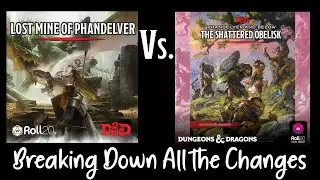 Lost Mine of Phandelver Vs. The Shattered Obelisk