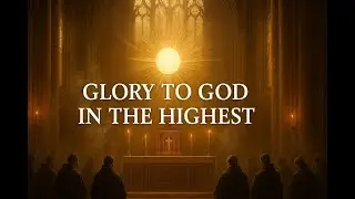 Glory to God in the Highest &ndash; Gregorian Chant | Monastic Choir, Sacred Peace