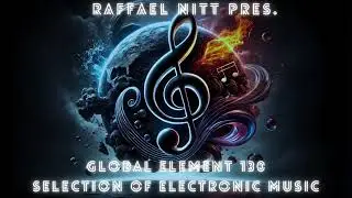 Raffael Nitt pres. Global Element 130 (28.05.25)