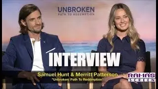 My Interview with Samuel Hunt & Merritt Patterson about 'UNBROKEN: PATH TO REDEMPTION'