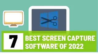 The 7 Best Screen Capture Software of 2022