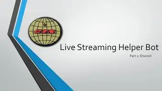 Python Live Streaming Bot | Part: 2 Discord Bot