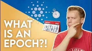 What Is An Epoch On Cardano?