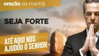 Ora&ccedil;&atilde;o da Manh&atilde; ☀️ SEJA FORTE [SEG 24NOV]