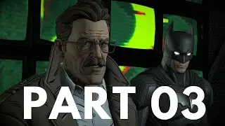 Batman: The Telltale Series &ndash; The Enemy Within | Gameplay Walkthrough Part 03