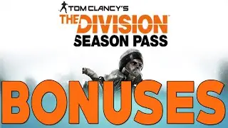 The Division Season Pass Bonuses