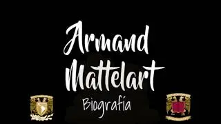 Armand Mattelart - Biograf&iacute;a