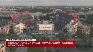 Renovations on pause for Nissan Stadium
