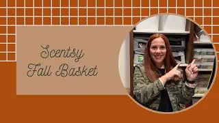 Scentsy Fall Melting Basket Take 2 - Let&rsquo;s dive into my closet stash w/Winston