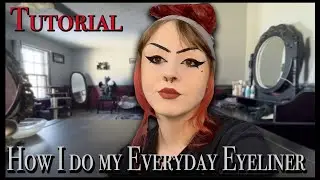 Tutorial: My Everyday Eyeliner 