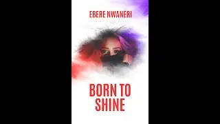 African writer Ebere Nwaneri shares inspirational poetry: a passage from her book, 