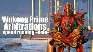 Warframe - Arbitrations - Wukong prime - speed running - solo - spy