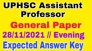 #UPHSC Assistant Professor//#General Paper//#28/11/2021//#Evening Session//#Expected Answer Key