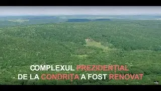 Complexul Prezidențial de la Condrița | zdg.md
