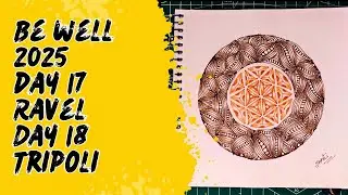 Be Well 2025 Day 17 Tangle  Ravel 
