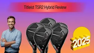 Titleist TSR2 Hybrid Review