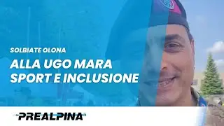 Solbiate Olona | Alla Ugo Mara sport e inclusione