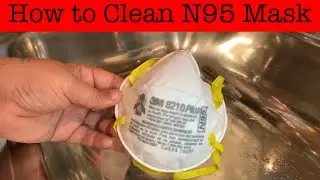 How to Clean N95 Mask