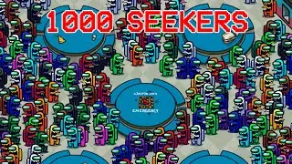 Among Us, but with 1000 SEEKERS - HIDE n SEEK Mode