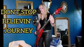 Don't Stop Believin' - Journey, Cover by Lynda Basstarde