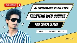 lect 3 | 🚀Map Method vs for loop & Essential JSX Attributes hindi/urdu 🎓