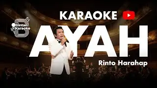 AYAH - RINTO HARAHAP (KARAOKE VERSION) | BINTAN KARAOKE